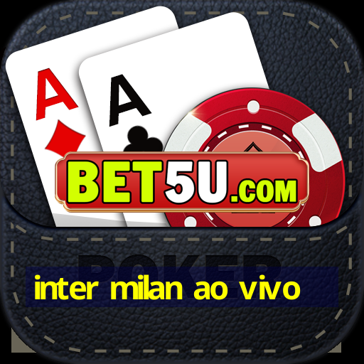 inter milan ao vivo